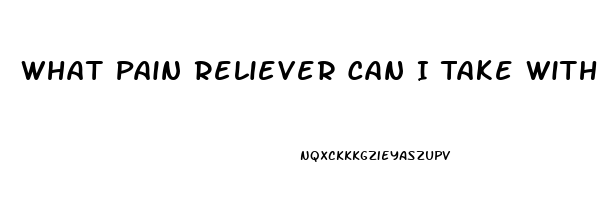 What Pain Reliever Can I Take With Nitrofurantoin