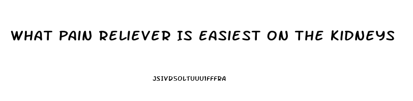 What Pain Reliever Is Easiest On The Kidneys