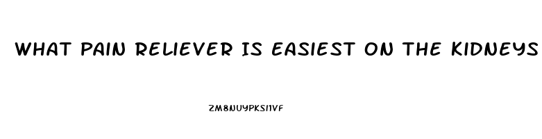 What Pain Reliever Is Easiest On The Kidneys