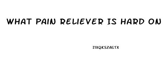 What Pain Reliever Is Hard On Kidneys