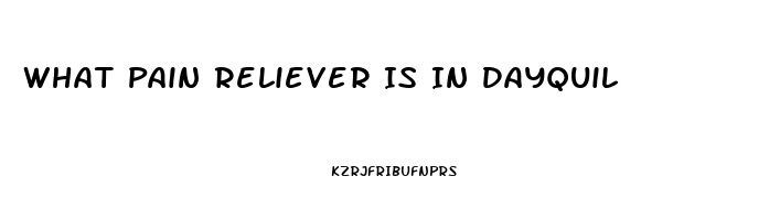 What Pain Reliever Is In Dayquil