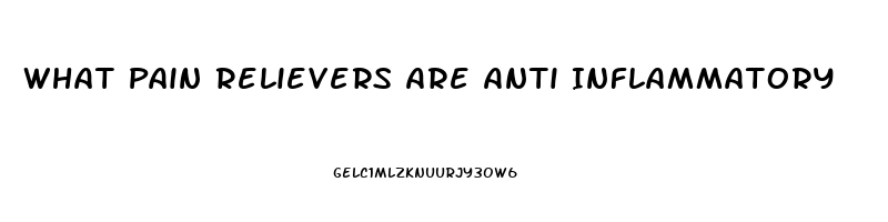 What Pain Relievers Are Anti Inflammatory