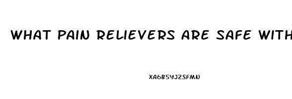 What Pain Relievers Are Safe With Alcohol