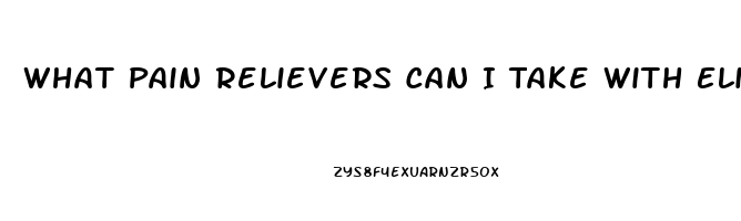 What Pain Relievers Can I Take With Eliquis