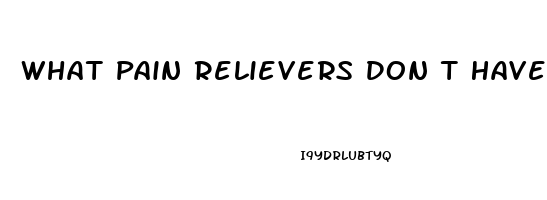 What Pain Relievers Don T Have Nsaids