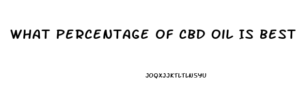 What Percentage Of Cbd Oil Is Best