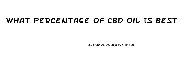 What Percentage Of Cbd Oil Is Best