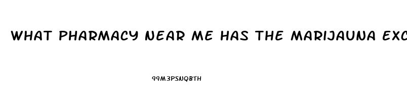 What Pharmacy Near Me Has The Marijauna Exctact Oil Called Cbd