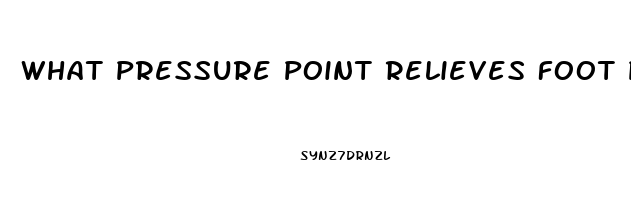 What Pressure Point Relieves Foot Pain