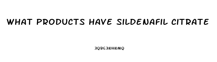 What Products Have Sildenafil Citrate