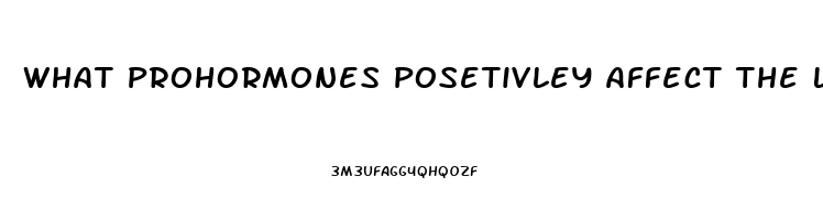 What Prohormones Posetivley Affect The Libido
