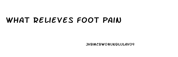 What Relieves Foot Pain