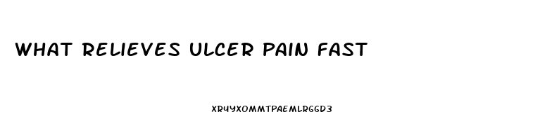 What Relieves Ulcer Pain Fast