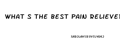 What S The Best Pain Reliever For Toothache