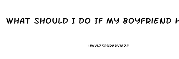 What Should I Do If My Boyfriend Has Erectile Dysfunction