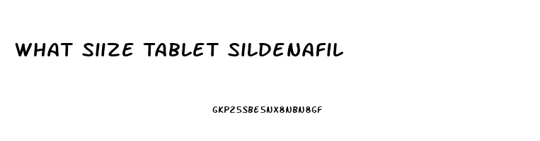 What Siize Tablet Sildenafil
