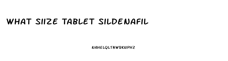 What Siize Tablet Sildenafil