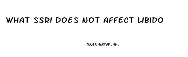 What Ssri Does Not Affect Libido