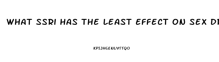 What Ssri Has The Least Effect On Sex Drive