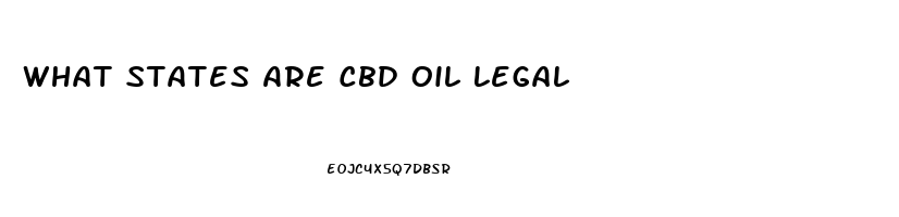 What States Are Cbd Oil Legal