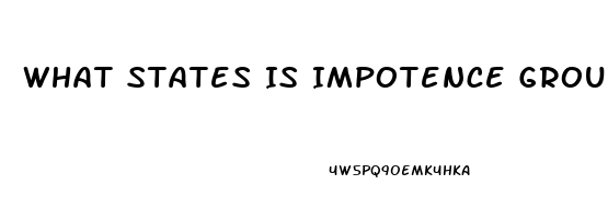 What States Is Impotence Grounds For Divorce