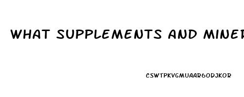 What Supplements And Minerals Cause Impotence