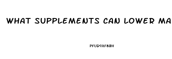 What Supplements Can Lower Male Libido