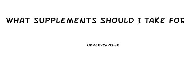 What Supplements Should I Take For Impotence