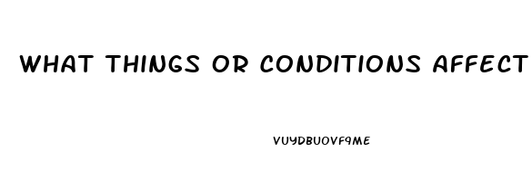 What Things Or Conditions Affect The Efficacy Of Sildenafil