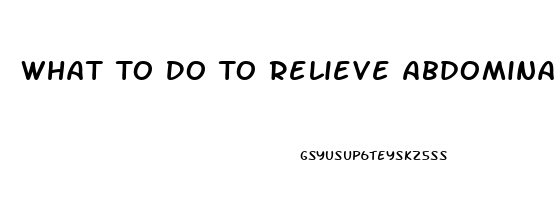 What To Do To Relieve Abdominal Pain