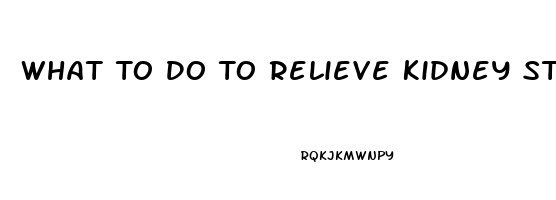 What To Do To Relieve Kidney Stone Pain