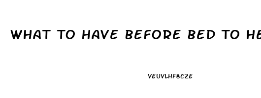 What To Have Before Bed To Help Sleep