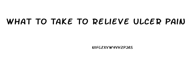 What To Take To Relieve Ulcer Pain