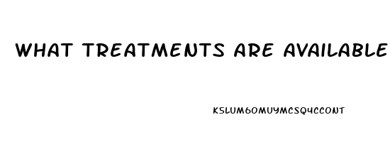 What Treatments Are Available For Impotence