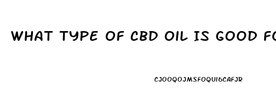 What Type Of Cbd Oil Is Good For Bak Pain