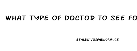 What Type Of Doctor To See For Impotence