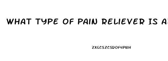 What Type Of Pain Reliever Is Advil