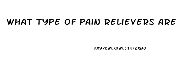 What Type Of Pain Relievers Are Safe During Pregnancy