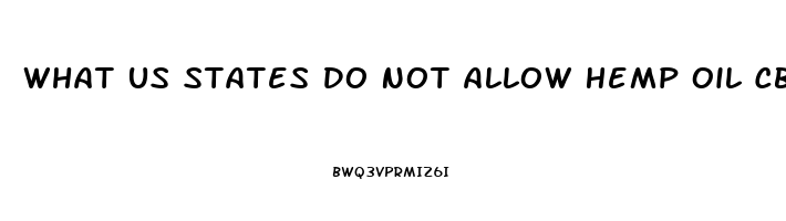 What Us States Do Not Allow Hemp Oil Cbd Sales