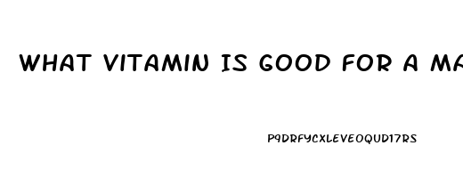 What Vitamin Is Good For A Mans Libido And Testosterone