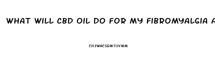 What Will Cbd Oil Do For My Fibromyalgia And Bursitis