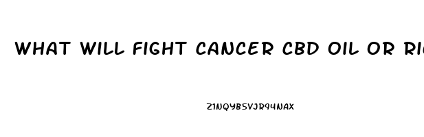 What Will Fight Cancer Cbd Oil Or Rick Simpson Oil