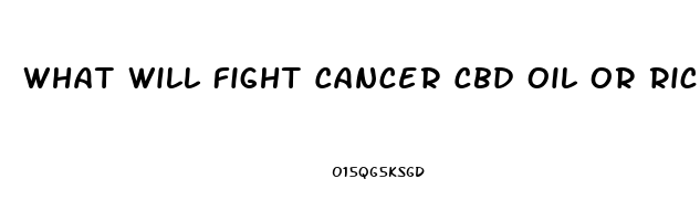 What Will Fight Cancer Cbd Oil Or Rick Simpson Oil