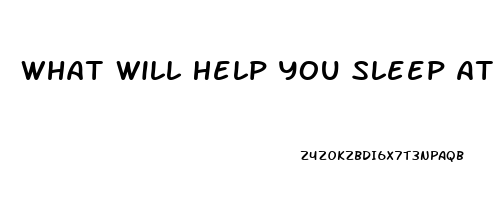 What Will Help You Sleep At Night