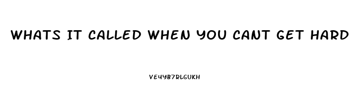 Whats It Called When You Cant Get Hard