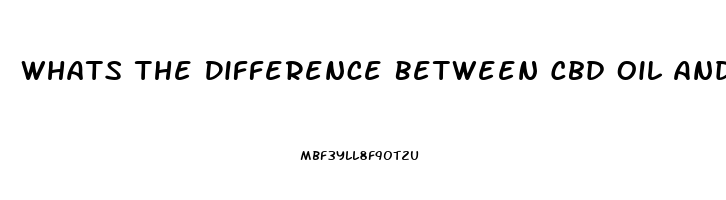 Whats The Difference Between Cbd Oil And Hemp Oil