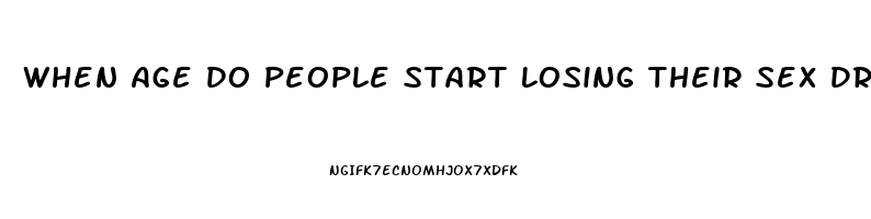 When Age Do People Start Losing Their Sex Drive