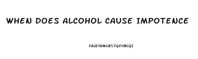 When Does Alcohol Cause Impotence