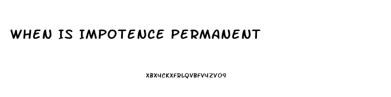 When Is Impotence Permanent