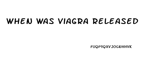 When Was Viagra Released